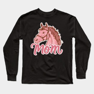 Horse Mom Long Sleeve T-Shirt